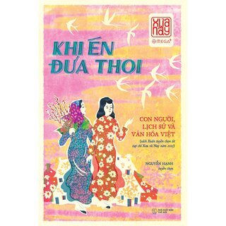 Khi Én Đưa Thoi - Con Người, Lịch Sử Và Văn Hóa Việt