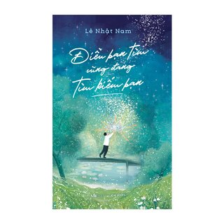 Điều Bạn Tìm Cũng Đang Tìm Kiếm Bạn