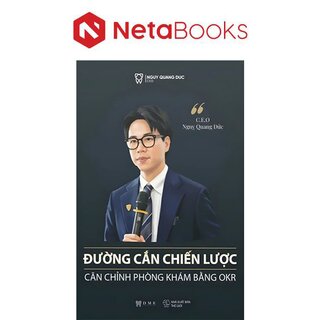 Đường Cắn Chiến Lược - Căn Chỉnh Phòng Khám Bằng OKR