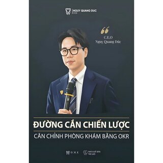 Đường Cắn Chiến Lược - Căn Chỉnh Phòng Khám Bằng OKR