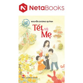 Văn Học Tuổi Hoa - Tết Và Mẹ
