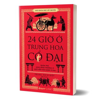 24 Giờ Ở Trung Hoa Cổ Đại