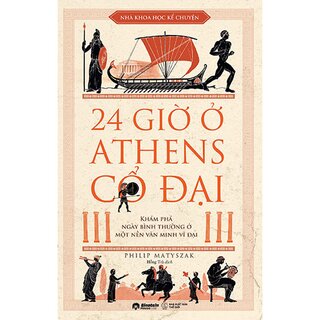 24 Giờ Ở Athens Cổ Đại