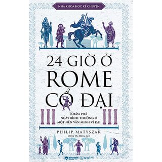 24 Giờ Ở Rome Cổ Đại