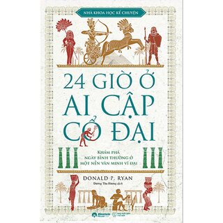 24 Giờ Ở Ai Cập Cổ Đại