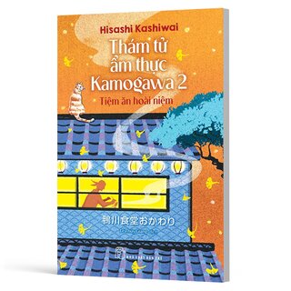 Thám Tử Ẩm Thực Kamogawa 2 - Tiệm Ăn Hoài Niệm