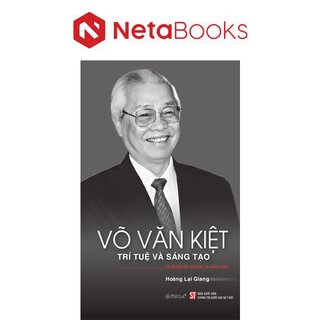 Võ Văn Kiệt - Trí Tuệ Và Sáng Tạo