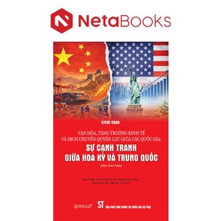 Văn Hóa, Tăng Trưởng Kinh Tế Và Dịch Chuyển Quyền Lực Giữa Các Quốc Gia - Sự Cạnh Tranh Giữa Hoa Kỳ Và Trung Quốc