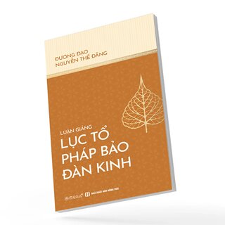 Luận Giảng Lục Tổ Pháp Bảo Đàn Kinh