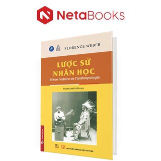Lược Sử Nhân Học (Bìa Cứng)