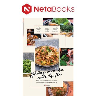 Những Món Ăn Nuôi Ta Lớn