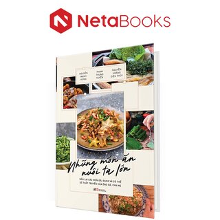 Những Món Ăn Nuôi Ta Lớn (Bìa Cứng)