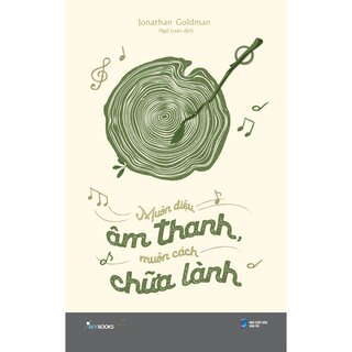 Muôn Điệu Âm Thanh, Muôn Cách Chữa Lành