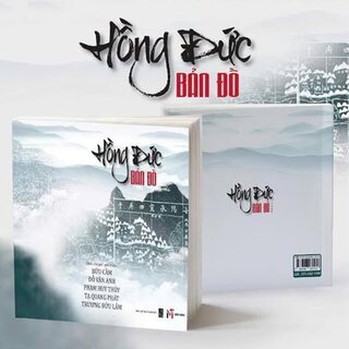 Hồng Đức Bản Đồ - Chứng Tích Lịch Sử Khẳng Định Cương Vực Đại Việt