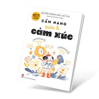 15 Bí Kíp Giúp Tớ An Toàn - Cẩm Nang Quản Lí Cảm Xúc