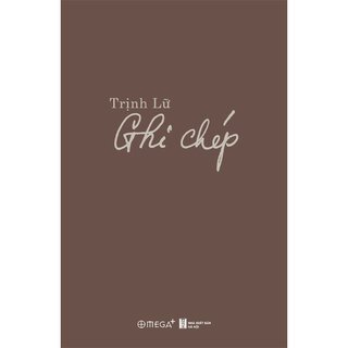 Ghi Chép - Trịnh Lữ