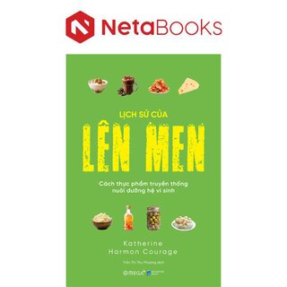 Lịch Sử Của Lên Men - Cách Thực Phẩm Truyền Thống Nuôi Dưỡng Hệ Vi Sinh