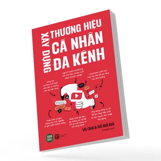 Xây Dựng Thương Hiệu Cá Nhân Đa Kênh