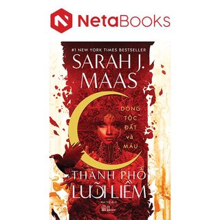 Thành Phố Lưỡi Liềm - Tập 1 - Dòng Tộc Đất Và Máu