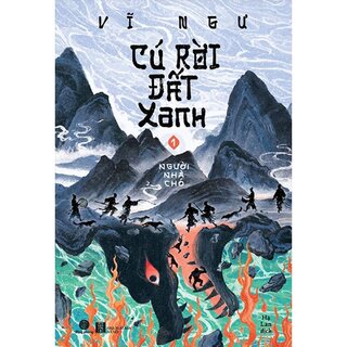 Cú Rời Đất Xanh - Tập 1 - Người Nhà Chó