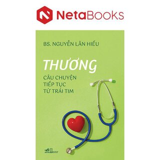 Thương - Câu Chuyện Tiếp Tục Từ Trái Tim