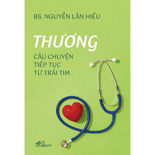 Thương - Câu Chuyện Tiếp Tục Từ Trái Tim