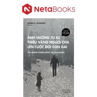Ảnh Hưởng Từ Sự Thiếu Vắng Người Cha Lên Cuộc Đời Con Gái