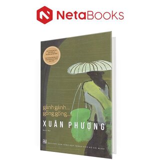 Gánh Gánh Gồng Gồng - Hồi ký (Bìa Cứng)