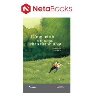 Đồng Hành Là Lời Tỏ Tình Chân Thành Nhất