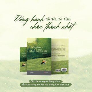 Đồng Hành Là Lời Tỏ Tình Chân Thành Nhất