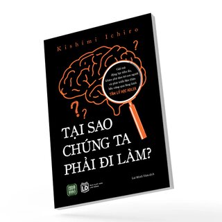 Tại Sao Chúng Ta Phải Đi Làm?