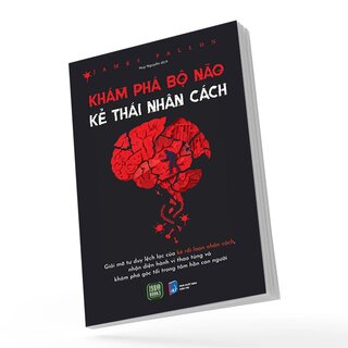 Khám Phá Bộ Não Kẻ Thái Nhân Cách