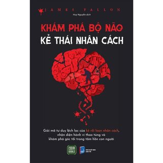 Khám Phá Bộ Não Kẻ Thái Nhân Cách