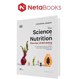 Khoa Học Về Dinh Dưỡng (Bìa Cứng)