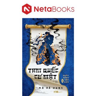 Tam Quốc Cơ Mật 1 - Ngày Rồng Gặp Nạn