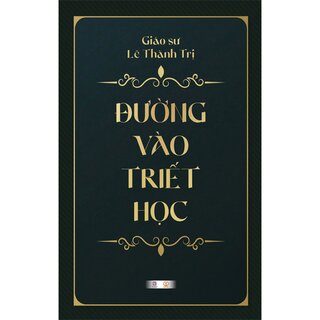 Nhập Môn Triết Học (Bìa Cứng)