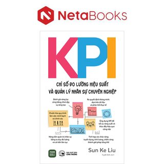 KPI - Chỉ Số Đo Lường Hiệu Suất Và Quản Lý Nhân Sự Chuyên Nghiệp