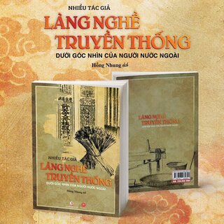 Làng Nghề Truyền Thống Việt Nam Dưới Góc Nhìn Của Người Nước Ngoài