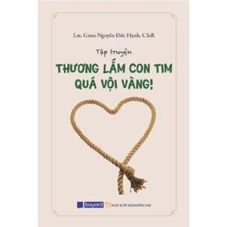 Thương Lắm Con Tim Quá Vội Vàng