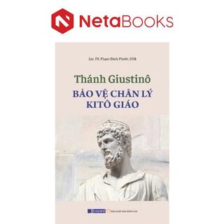 Thánh Giustinô-bảo Vệ Chân Lý Ki-Tô Giáo