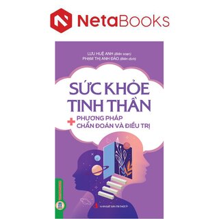 Sức Khỏe Tinh Thần - Phương Pháp Chẩn Đoán Và Điều Trị