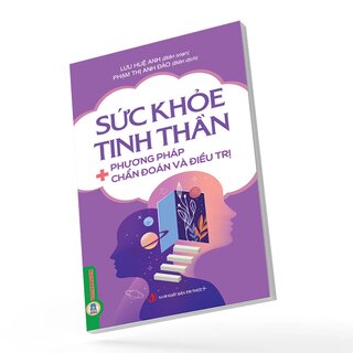 Sức Khỏe Tinh Thần - Phương Pháp Chẩn Đoán Và Điều Trị