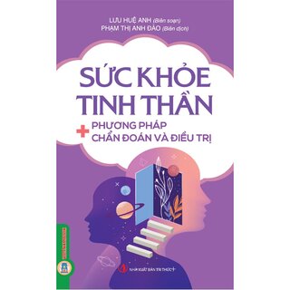 Sức Khỏe Tinh Thần - Phương Pháp Chẩn Đoán Và Điều Trị