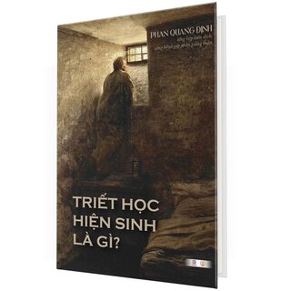 Triết Học Hiện Sinh Là Gì (Bìa Cứng)