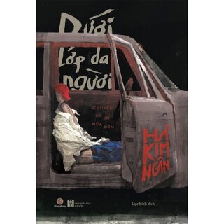 Dưới Lớp Da Người - Chuyện Kỳ Bí Nửa Đêm