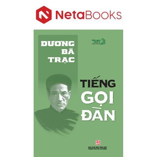 Diễn Ngôn Nhân Sĩ Đầu Thế Kỷ XX - Tiếng Gọi Đàn