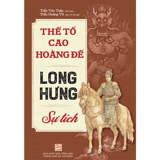 Thế Tổ Cao Hoàng Đế Long Hưng Sự Tích