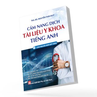 Cẩm Nang Dịch Tài Liệu Y Khoa Tiếng Anh - Cho Người Mới Bắt Đầu