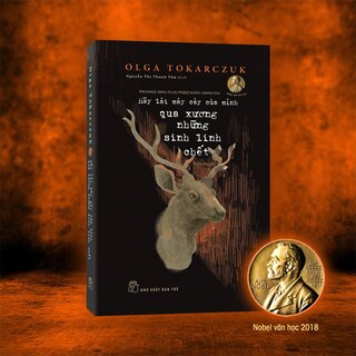 Hãy Lái Máy Cày Của Mình Qua Xương Những Sinh Linh Chết