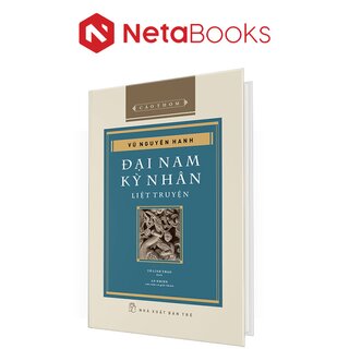 Đại Nam Kỳ Nhân Liệt Truyện (Bìa Cứng)